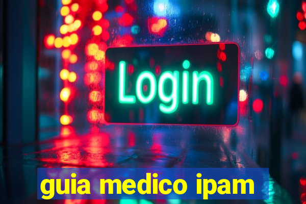 guia medico ipam